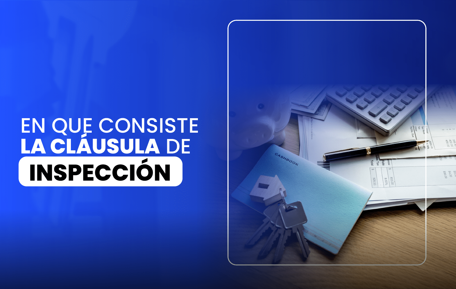 En que consiste la cláusula de inspección